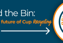 New fund launches to support ‘pioneering’ paper cup recycling projects National Cup Recycling Scheme campaign banner